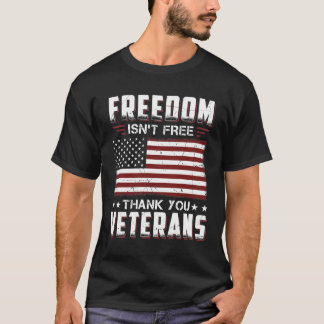 T-shirt La liberté n'est pas les vétérans libres de Merci