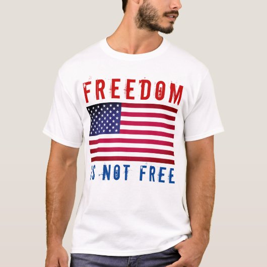 T-shirt La liberté n'est pas libre (Devant)