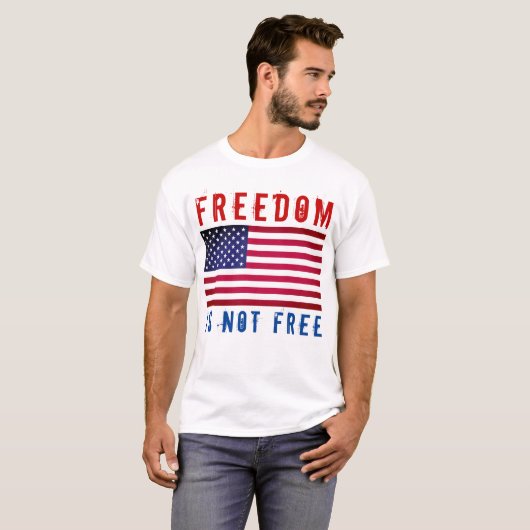 T-shirt La liberté n'est pas libre (Devant entier)