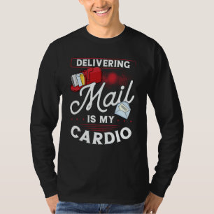 T-shirt La livraison du courrier est mon cardio facteur po