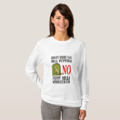 T-shirt La longue douille de dames aucun chiot fraise le (Devant entier)