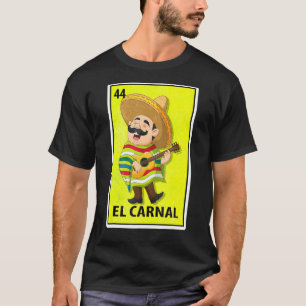 T-shirt La loterie parodique mexicaine d'El Carnal