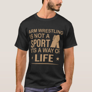 T-shirt La lutte contre les bras n'est pas un sport c'est