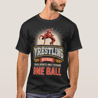 T-shirt La lutte est amusante parce que les autres sports