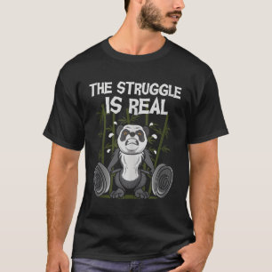 T-shirt La Lutte Est Véritable Poids Panda Bear Fitn