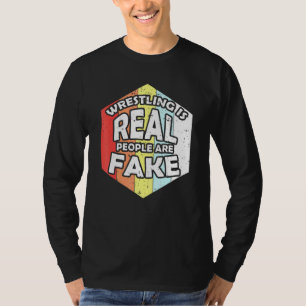 T-shirt La Lutte Rétro Est Réelle Les Gens Sont Faux Lutte