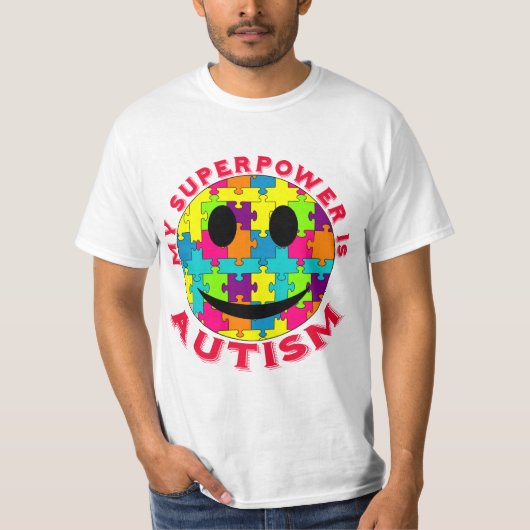 T-shirt La ma superpuissance est autisme ! (Devant)