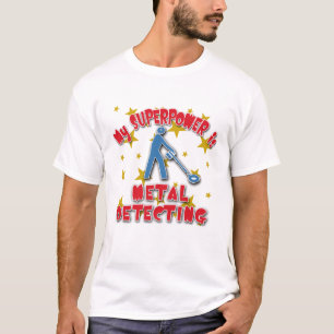 T-shirt La ma superpuissance est détection en métal