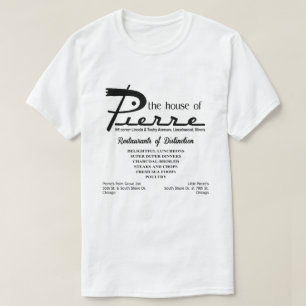 T-shirt la maison de Pierre, Lincoln & Touhy, Lincolnwood,