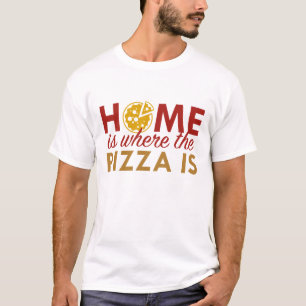 T-shirt La Maison Est Là Où Se Trouve La Pizza