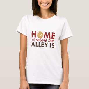 T-shirt La Maison Est Là Où Se Trouve L'Allée