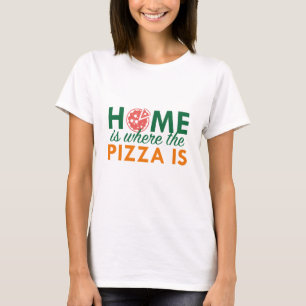 T-shirt La maison est où est la pizza