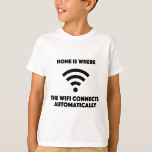 T-shirt La maison est où le wifi se relie automatiquement
