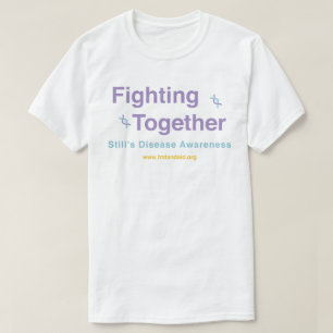 T-shirt La maladie de Still's Combat Together