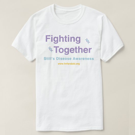 T-shirt La maladie de Still's Combat Together (Design devant)