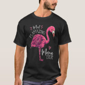 T-shirt La maman la plus flambante jamais Flamant rose mam (Devant)