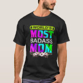 T-shirt La maman la plus mauvaise du monde Joyeuse fête de (Devant)