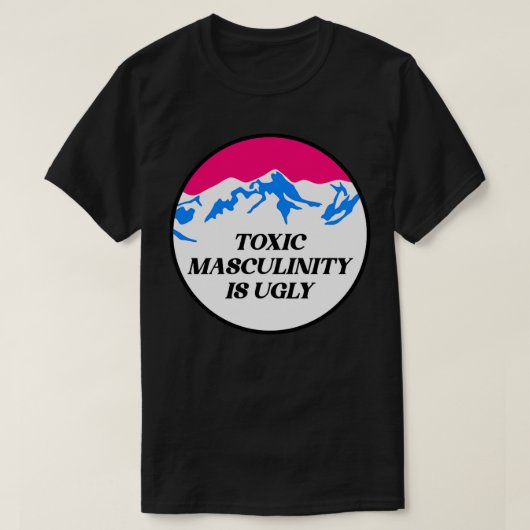 T-shirt La Masculinité Toxique Est Une Feministe Vilaine (Design devant)