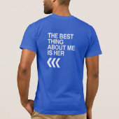 T-SHIRT LA MEILLEURE CHOSE À PROPOS DE MOI EST SA DROITE - (Dos)