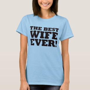 T-shirt La meilleure épouse jamais