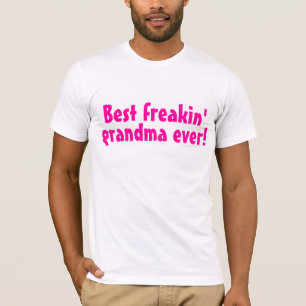 T-shirt La meilleure grand-maman de Freakin jamais (rose)