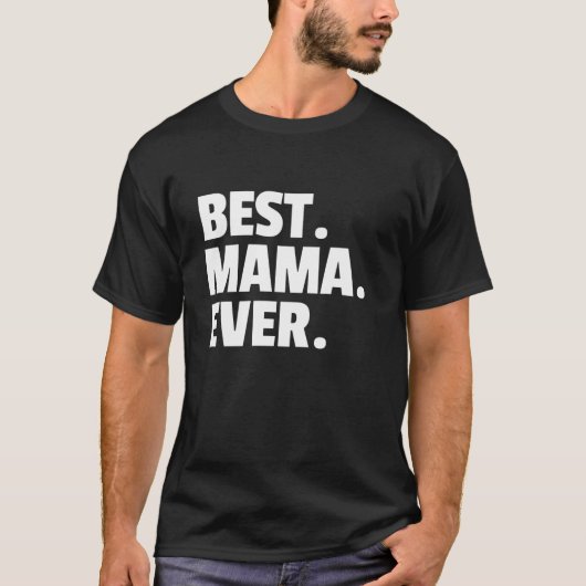 T-SHIRT LA MEILLEURE MAMA JAMAIS LES FEMMES L'ANNIVERSAIRE (Devant)