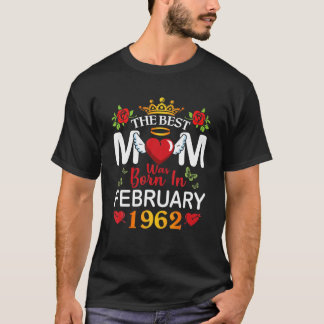 T-shirt La Meilleure Maman Est Née En Février 1962 Happy M
