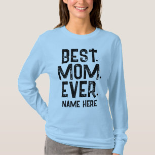 T-SHIRT LA MEILLEURE MOM TOUJOURS NOIRE TYPOGRAPHIE