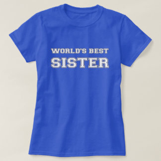 T-shirt La meilleure soeur du monde