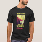 T-shirt La meilleure vue vient après la montée la plus dur (Devant)