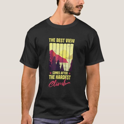 T-shirt La meilleure vue vient après la montée la plus dur (Devant)