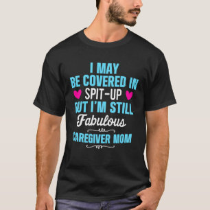 T-shirt La Mère De L'Amateur De Soins Peut Être Couverte D
