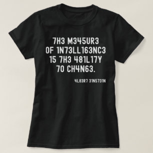 T-shirt La Mesure De L'Intelligence La Capacité De Changer