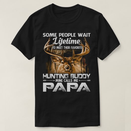 T-shirt La mine Buddy de la chasse à vie m'appelle PAPA Pè (Design devant)