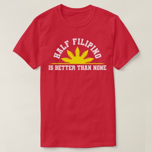 T-shirt La moitié des Philippines philippines (Design devant)