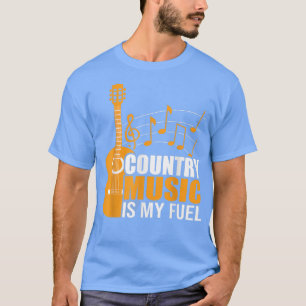 T-shirt La Musique De Pays Est Mon Carburant Musique Et Mu