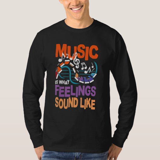T-shirt La Musique Est Ce Que Ressemblent Les Sentiments (Devant)