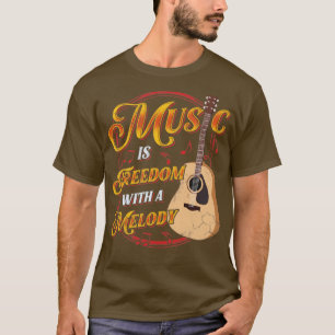 T-shirt La musique est liberté musicien guitare guitare ca