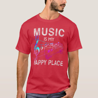 T-shirt La musique féminine est mon endroit heureux Musiqu