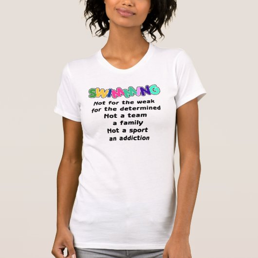 T-shirt La natation est pour le déterminé (Devant)