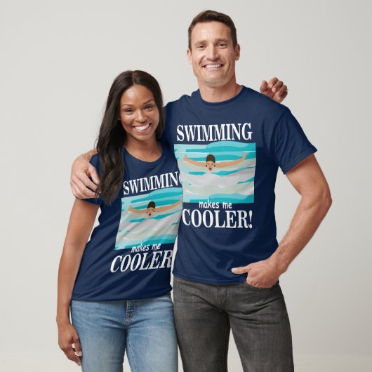 T-shirt La natation fait de moi un nageur plus cool (Unisexe)