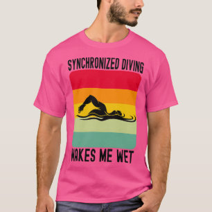 T-shirt La Natation Synchronisée Me Rend L'Eau Humide Rétr