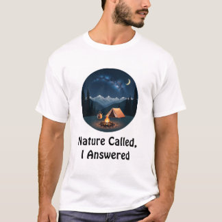 T-shirt La nature a appelé, j'ai répondu