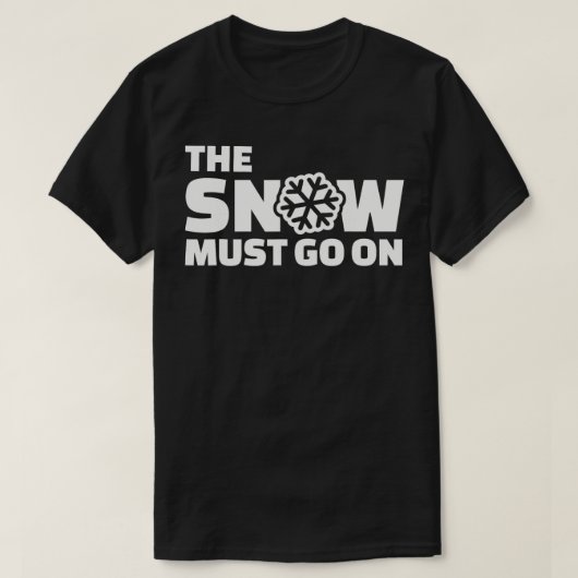 T-shirt La neige doit continuer (Design devant)