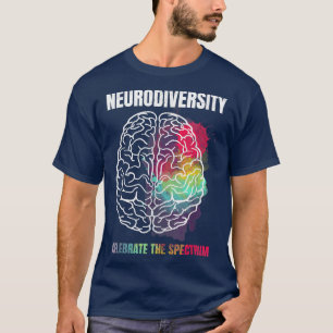 T-shirt La neurodiversité célèbre le spectre - La neurodiv