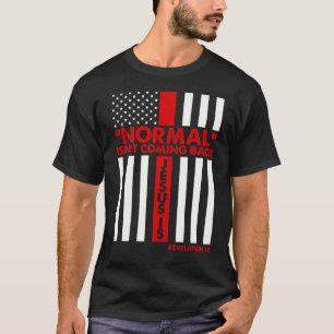 T-shirt La normale ne revient pas Don de Jésus Révélation