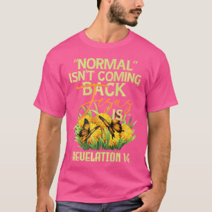 T-shirt La Normale Ne Revient Pas Jésus Est
