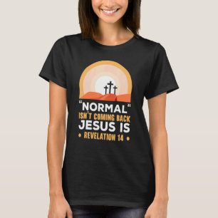 T-shirt La normale ne revient pas Jésus est chrétien croya