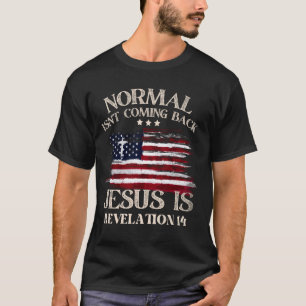 T-shirt La normale ne revient pas Jésus est l'Amérique chr