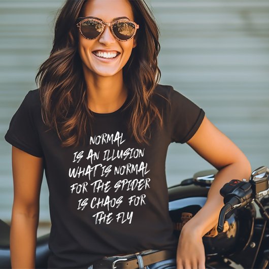 T-shirt La normalité est une illusion